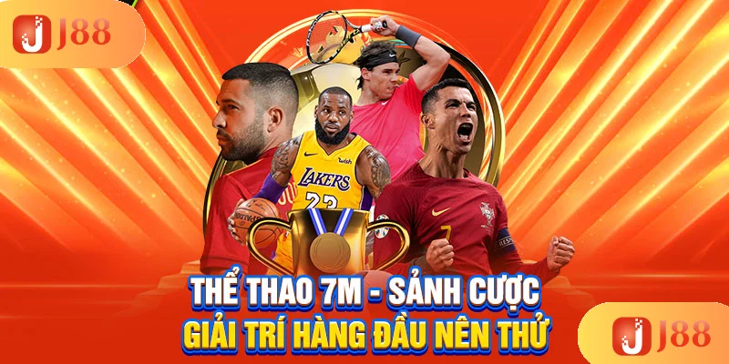 the-thao-7m-sanh-cuoc-giai-tri-hang-dau-nen-thu