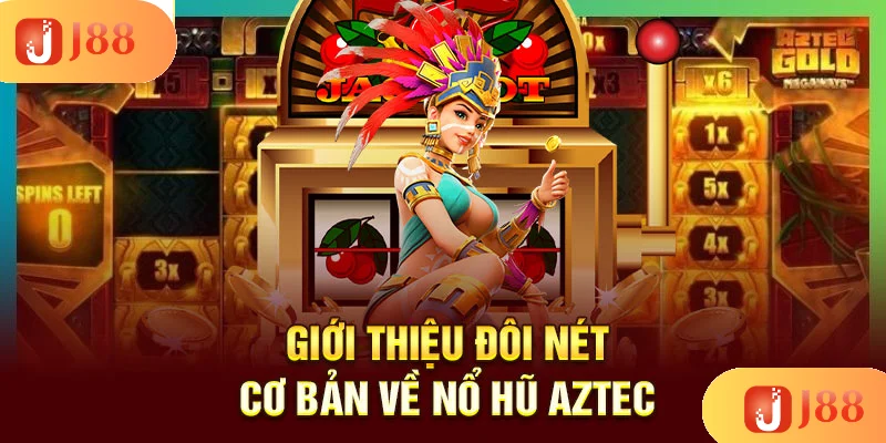 gioi-thieu-doi-net-co-ban-ve-no-hu-aztec