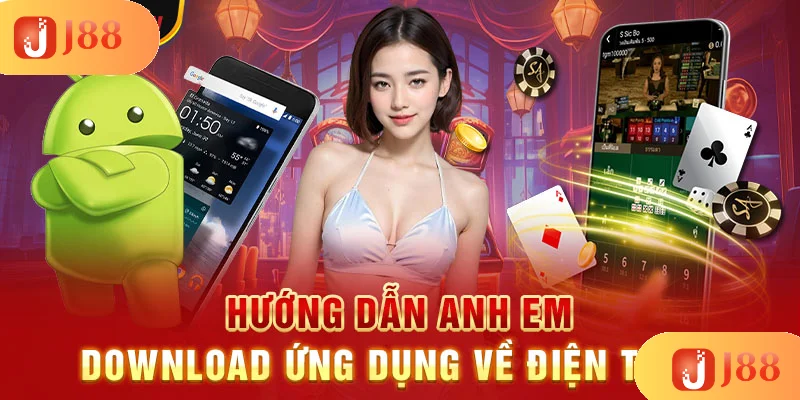 huong-dan-anh-em-tai-app-j88-ve-dien-thoai