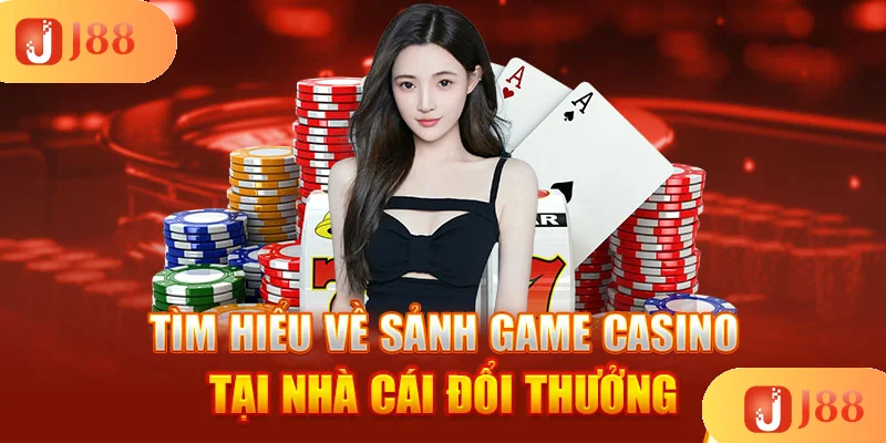 tim-hieu-ve-sanh-game-casino-j88 tim-hieu-ve-sanh-game-casino-j88
