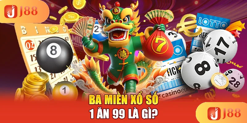 ba-mien-xo-so-1-an-99-la-gi- ba-mien-xo-so-1-an-99-la-gi-