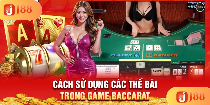 cach-su-dung-cac-the-bai-trong-game-baccarat