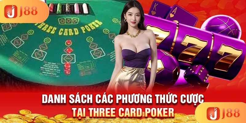 danh-sach-cac-phuong-thuc-cuoc-tai-three-card-poker