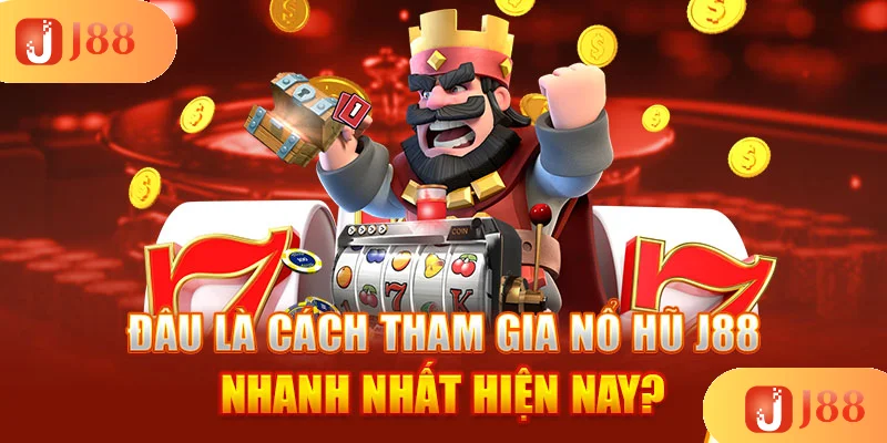 dau-la-cach-tham-gia-no-hu-j88-nhanh-nhat-hien-nay dau-la-cach-tham-gia-no-hu-j88-nhanh-nhat-hien-nay