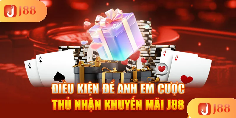 dieu-kien-de-anh-em-cuoc-thu-nhan-khuyen-mai-j88 dieu-kien-de-anh-em-cuoc-thu-nhan-khuyen-mai-j88