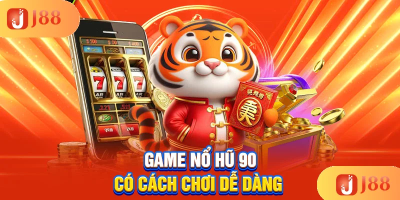 game-no-hu-90-co-cach-choi-de-dang- game-no-hu-90-co-cach-choi-de-dang-