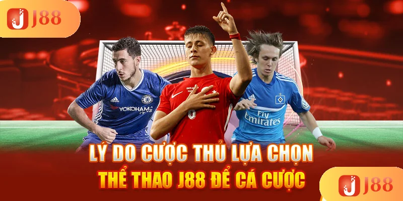 ly-do-cuoc-thu-lua-chon-the-thao-j88-de-ca-cuoc ly-do-cuoc-thu-lua-chon-the-thao-j88-de-ca-cuoc