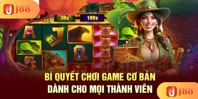 bi-quyet-choi-game-co-ban-danh-cho-moi-thanh-vien