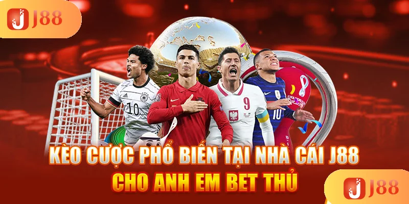 keo-cuoc-pho-bien-tai-nha-cai-j88-cho-anh-em-bet-thu keo-cuoc-pho-bien-tai-nha-cai-j88-cho-anh-em-bet-thu