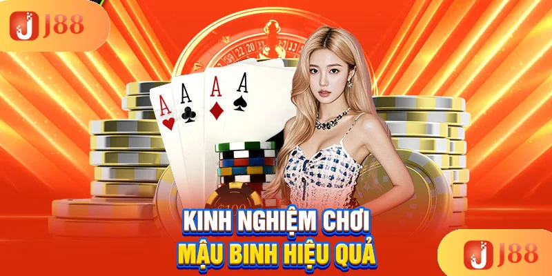 kinh-nghiem-choi-mau-binh-hieu-qua