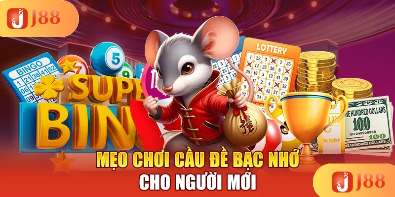 meo-choi-cau-de-bac-nho-cho-nguoi-moi