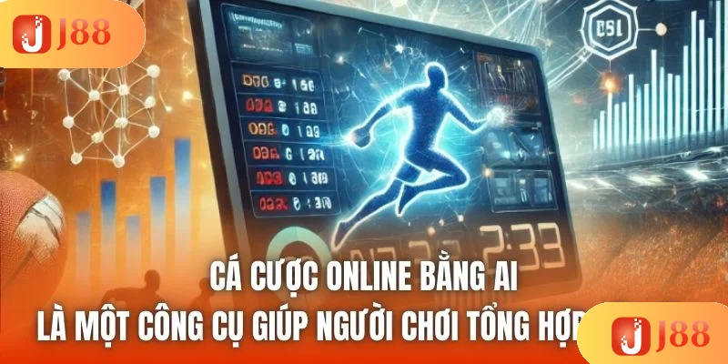 Cá cược online bằng AI là một công cụ giúp người chơi tổng hợp dữ liệu Cá cược online bằng AI là một công cụ giúp người chơi tổng hợp dữ liệu