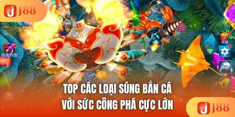 Top Các Loại Súng Bắn Cá Với Sức Công Phá Cực Lớn