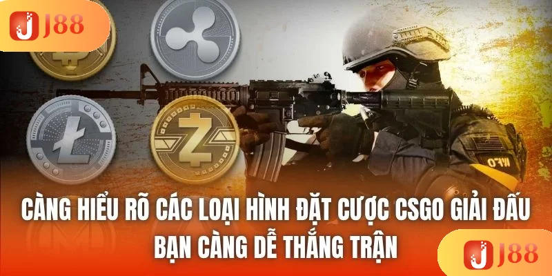 Càng hiểu rõ các loại hình đặt cược CSGO giải đấu, bạn càng dễ thắng trận Càng hiểu rõ các loại hình đặt cược CSGO giải đấu, bạn càng dễ thắng trận