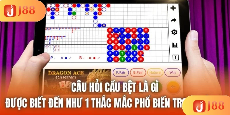 Câu hỏi cầu bệt là gì được biết đến như 1 thắc mắc phổ biến trong lô, đề