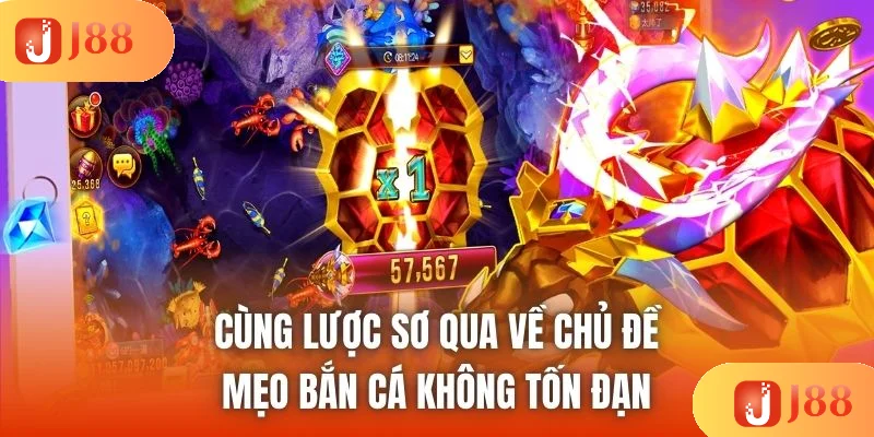 Cùng lược sơ qua về chủ đề mẹo bắn cá không tốn đạn Cùng lược sơ qua về chủ đề mẹo bắn cá không tốn đạn