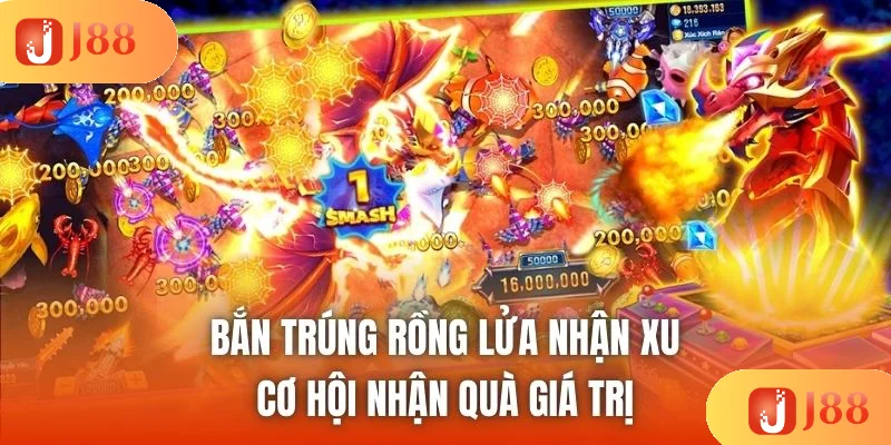 Bắn Trúng Rồng Lửa Nhận Xu - Cơ Hội Nhận Quà Giá Trị