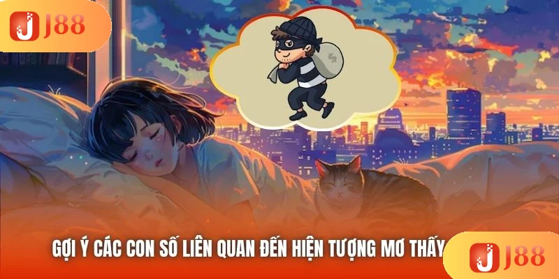 Gợi ý các con số liên quan đến hiện tượng mơ thấy bị cướp