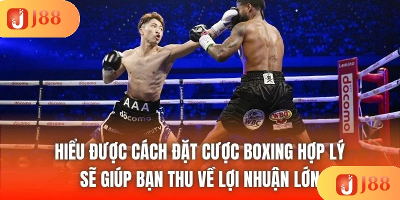 Hiểu được cách đặt cược boxing hợp lý sẽ giúp bạn thu về lợi nhuận lớn Hiểu được cách đặt cược boxing hợp lý sẽ giúp bạn thu về lợi nhuận lớn