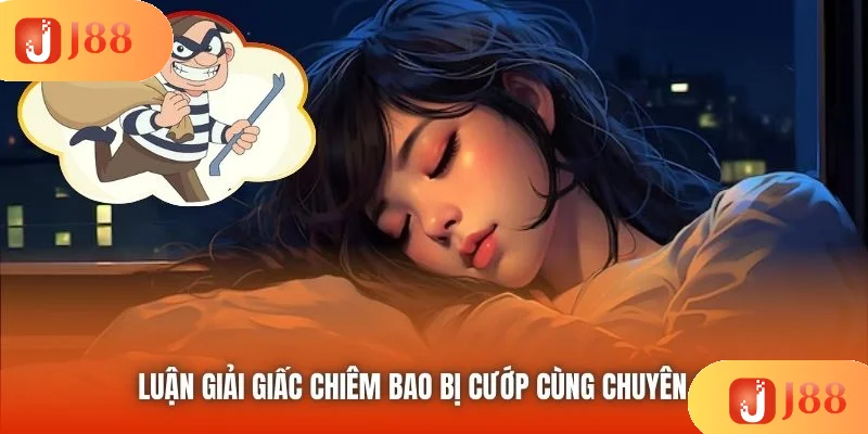 Luận giải giấc chiêm bao bị cướp cùng chuyên gia