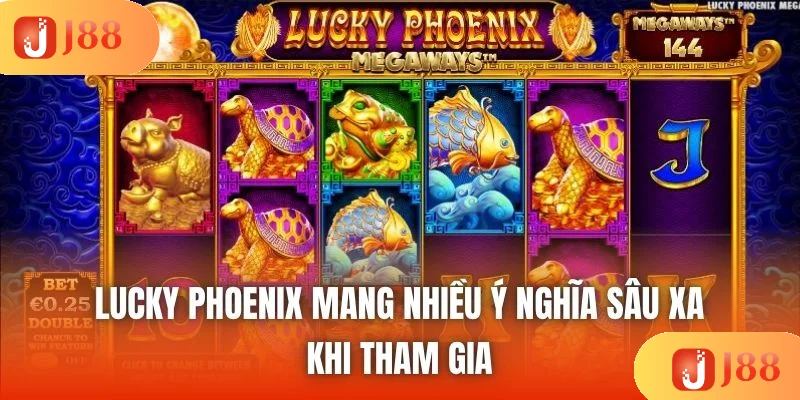 Lucky Phoenix mang nhiều ý nghĩa sâu xa khi tham gia