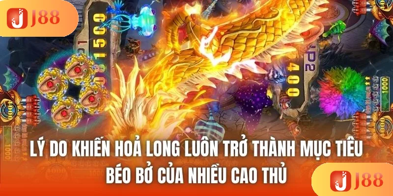 Lý do khiến hoả long luôn trở thành mục tiêu béo bở của nhiều cao thủ Lý do khiến hoả long luôn trở thành mục tiêu béo bở của nhiều cao thủ