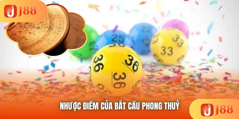 Nhược điểm của bắt cầu phong thuỷ