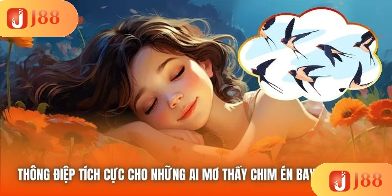 Thông điệp tích cực cho những ai mơ thấy chim én bay thành đàn
